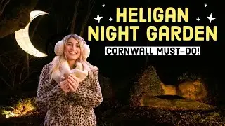 HELIGAN NIGHT GARDEN! Magical lantern & light trail | Cornwall Vlog