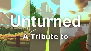 A Tribute to Unturned