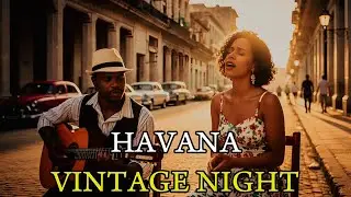 Havana Vintage Night - Latidos de la Habana - Alma Abierta