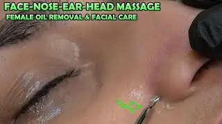 FEMALE FACIAL ACNE REMOVAL & SKIN CARE TREATMENT + HAIR WASH + ASMR Face,Nose,Ear,Head,Sleep Massage