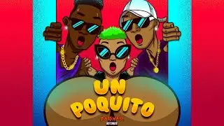 Menasa, Leftside & Lion Fiah - Un Poquito