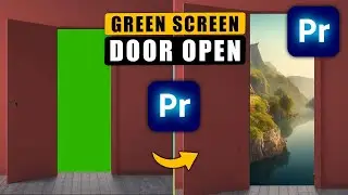 How to do Door Open with GREEN Screen Effect in Premiere Pro