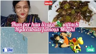 Hum per hua lizard 🦎 attack | Hyderabadi famous Mirchi | Afshanahsanvlogs #shorts#shortsviral#viral 
