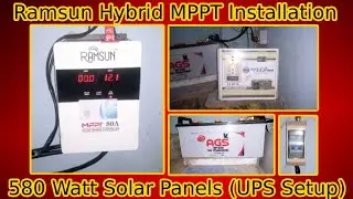 Hybrid MPPT Installation with Desi UPS | Ramsun MPPT | 590 Watt Solar Panels | L2 Stand Installation