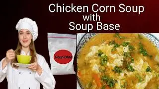 Chicken Corn Soup With Soup Base Recipe | Hot & Sour Soup In Minutes | Winter Special Recipe