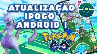 IPOGO NOVA ATUALIZA&Ccedil;&Atilde;O FAKEGPS SEM BANIMENTO NO ANDROID SEM ROOT Para POKEMON GO FUNCIONANDO