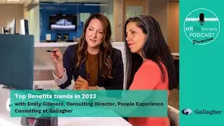 Top Benefit Trends 2023 - HR in Review Podcast