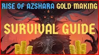 Rise of Azshara GOLD MAKING Survival Guide [BFA - Patch 8.2]