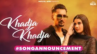 #songannouncement Khadja Khadja | Sehja | G Noor | Punjabi Songs 2023 | Punjabi Songs This Week