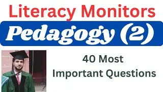 Pedagogy|Pedagogy for Literacy Monitors Preparation|Most Repeated Pedagogy Questions from Ppsc,Fpsc