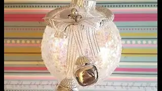 DIY Glitter Ornament -  Christmas Crafts