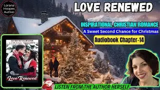 Love Renewed Chapter-14 | Romance Audiobooks Free | Clean Romance   #audiobookromance #romancenovels