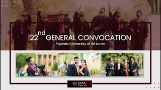 ACFA achievers - 22nd General Convocation of Rajarata University of Sri Lanka