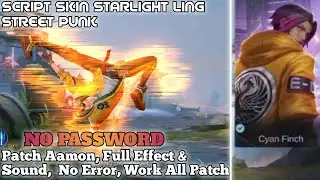 Script Skin Starlight Ling Street Punk Patch Aamon - Full Effect & Sound