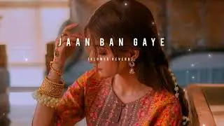 JAAN BAN GAYA (SLOWED & REVERB) @KUMARRAHUL-nx5nl #kumarrahul #slowedreverb #lofimusic #jaanbangaye