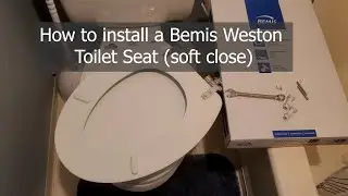 How to install a Bemis Weston toilet seat
