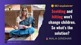 SCOLDING and HITTING won't change children. So what's the solution? | Mala Giridhar | MANA JANA