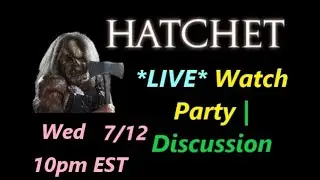 Hatchet 2007 Review | Commentary | Watch Along #hatchet #2007