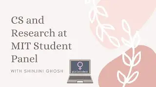 CS and Research at MIT Student Panel