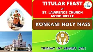 Titular feast of St. Lawrence Church Moodubelle I ಪವಿತ್ರ್ ಮಿಸಾಚೆಂ ಬಲಿದಾನ್ 1Oth. August. 2021