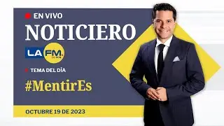 EN VIVO - Noticiero La FM de RCN 19 de octubre de 2023