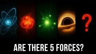 The 4 fundamental  Forces of Nature vs The mysterious  5th Force 