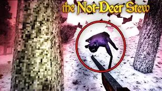 We Cooked a Not Deer in Our Stew... | The Not-Deer Stew