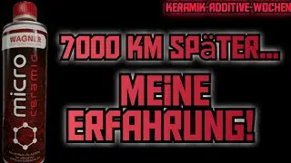 WAGNER MICRO CERAMIC ADDITIVE🔥Meine Erfahrung nach 7000KM😲Weniger Verbrauch?Ruhiger Motor?Alle Infos