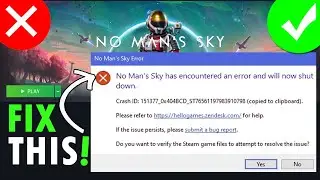 Fix No Man's Sky Has Encountered An Error And Will Now Shut Down
