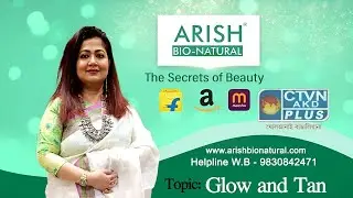 Glow and Tan | ARISH BIO NATURAL #beauty #skincare #tanning