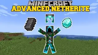 Minecraft: ADVANCED NETHERITE (НОВЫЕ СПОСОБНОСТИ И МНОГОЕ ДРУГОЕ!) &mdash; Витрина модов