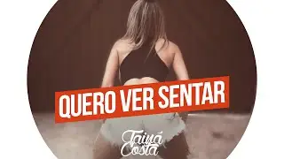 Tainá Costa | Quero Ver Sentar (Dynho Alves)