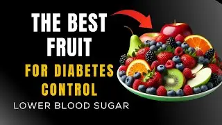 Top 8 Best Fruits for Diabetics to Naturally Lower Blood Sugar!
