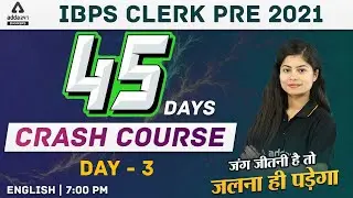 IBPS Clerk 2021 | English | 45 Days Crash Course to Crack IBPS Clerk | Day #3