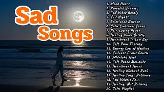 Broken Heart Love Songs & Beautiful Relaxing Music 1 hour Playlist | Good Vibes Music Nonstop