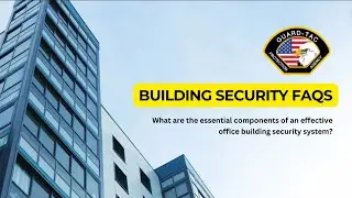 What are the essential components of an effective office building security system?
