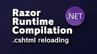 Enabling Razor Runtime Compilation after creating your ASP.NET Core app