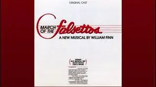 The Thrill of First Love (March of the Falsettos)