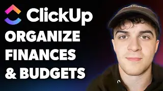 How to Organize Finances and Budgets in Clickup (example Clickup Template + Tour) (Full 2025 Guide)