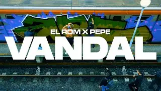 El Rom, Pepe - VANDAL (prod. by MUNEYLXRD) (Official Music Video)
