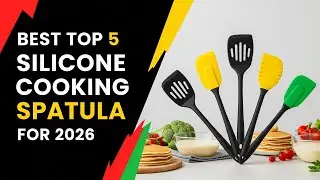 Best Top 5 Silicone Cooking Spatula For 2026 | Baking & Cooking Essentials
