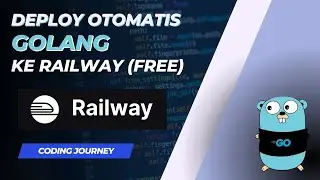 Deploy Aplikasi Golang ke Railway
