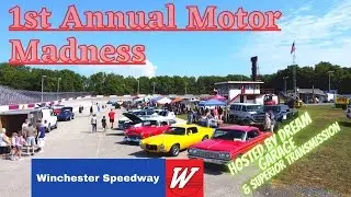 1st Annual Motor Madness! at the Winchester Speedway