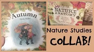 Nature Studies Collab // Waldorf Inspired Homeschool