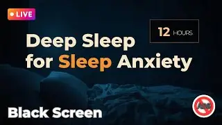 Deep Sleep Guided Meditation for Anxiety & Overthinking BLACK SCREEN LIVE:| NO MID-ROLL ADS | Loop