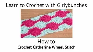 Catherine Wheel Stitch - Tutorial | Girlybunches