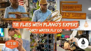 Fly Fishing in Plano | Inside the Craft with Dan Soltau of Dirty Water Fly Co.