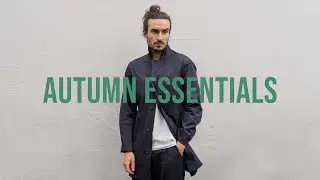 Men&rsquo;s Autumn Wardrobe Essentials 2020 | Top 10