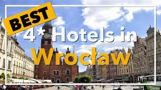 🔴 Best 4 star Hotels in Wrocław, Poland