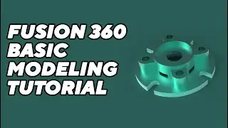 Fusion 360 basic modeling tutorial for beginners